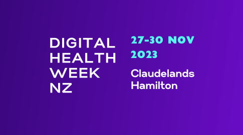 Revolutionising Healthcare: Digital Health Week NZ 2023